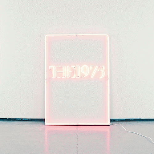 The 1975 : I Like It When You Sleep, for You Are So Beautiful Yet So Unaware of It
